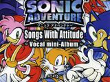 Sonic Adventure: Songs With Attitude Vocal Mini-Album