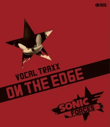 Sonic Forces音乐专辑，Sonic Forces Vocal Traxx - On The Edge。