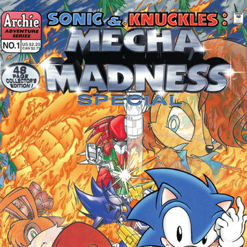 Archie Sonic Knuckles Mecha Madness Special Sonic News Network Fandom After beating bunnie rabbot and knuckles the echidna , mecha sonic proceeds in destroying knothole village. archie sonic knuckles mecha madness