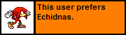 Userbox- Echidnas.png (1 KB)