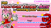 A Notification saying by inviting friends in Facebook, you get ten Red Star Rings for each friend you invite, and Amy Rose for having ten friends sign up for the game.