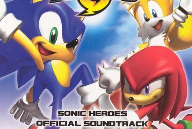 Complete Trinity: Sonic Heroes Original Soundtrax | Sonic