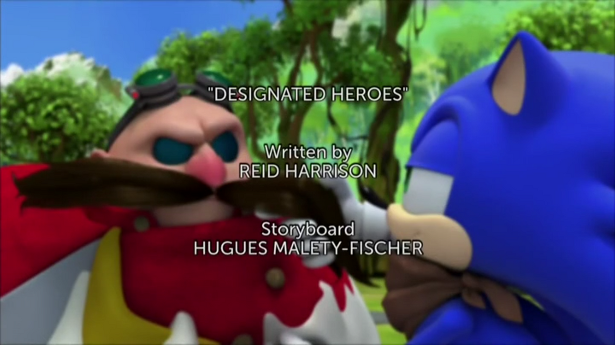 Sonic Obsessed Dork — (Sonic Boom: Episode 48 - Designated Heroes)