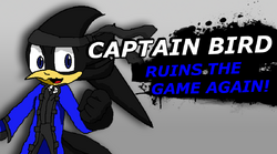 Captain Bird is in SFCB and SFCB2