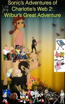 Sonic S Adventures Of Charlotte S Web 2 Wilbur S Great Adventure Sonic S Adventure Wiki Fandom