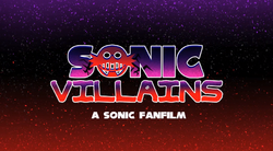 SONIC VILLAINS: A Sonic Fanfilm (@SonicVillains) / X