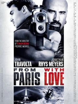 From Paris With Love Film Sonicwbii Wiki Fandom
