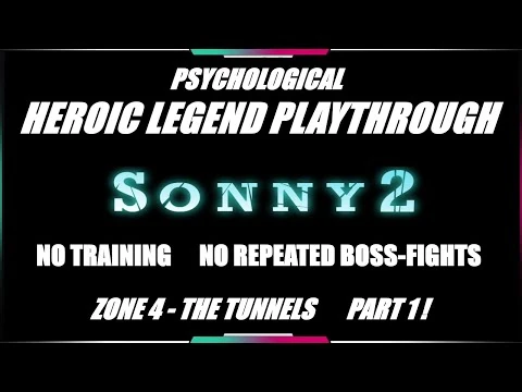 MISTAKES_WERE_MADE_-_SONNY_2_HEROIC_PSYCHOLOGICAL_Playthrough_Part_SIX_(read_description!)