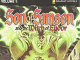 Volume 5: Son of Samson and the Witch of Endor