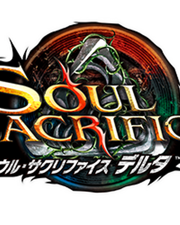 Soul Sacrifice Delta Soul Sacrifice Wiki Fandom