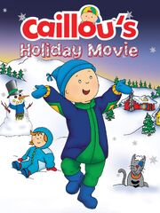 Caillou'sHolidayMovie