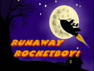 RunawayRocketBoy!-TitleCard