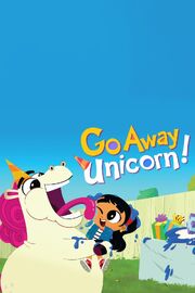 Go Away, Unicorn! Poster