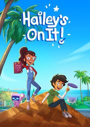 Hailey's On It! poster