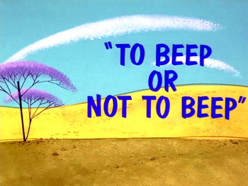 To Bepp or Not To Beep Title Card