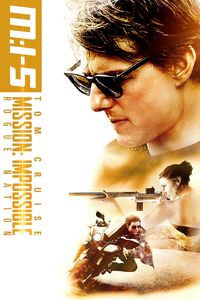 Mission Impossible - Rogue Nation (2015)