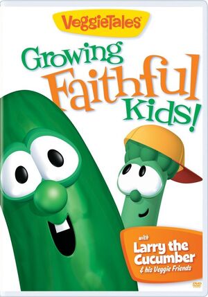 VeggieTales Growing Faithful Kids!