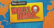 TruTV Presents World's Dumbest