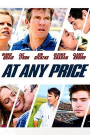 At Any Price 2012 Movie Poster