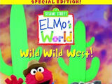 Elmo's World: Wild Wild West (2001) (Videos)