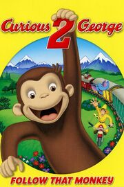 Curious George 2 Follow That Monkey Poster