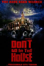 Don't Go in the House (1979)