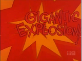 WB CARTOON, EXPLOSION - GIGANTIC EXPLOSION