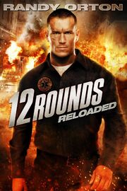 12 Rounds 2 Reloaded Poster