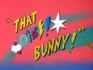 Blooper Bunny Sound Ideas, HEAD SHAKE, CARTOON - THROAT GARBLE, MEDIUM or WARNER BROS TROMBONE GOBBLE