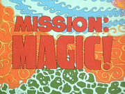 Mission · Magic!