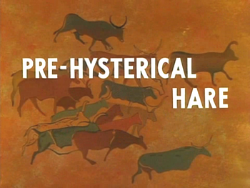 Pre-Hysterical Hare Title Card