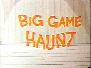 Big Game Haunt title card.png