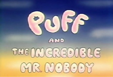 Puff and the Incredible Mr. Nobody.png