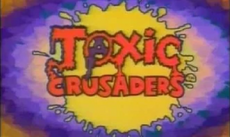 The Toxic Crusaders