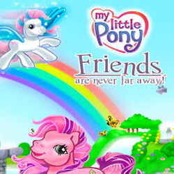 My Little Pony: Friends Are Never Far Away (2005)