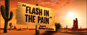 Flash in the Pain Title Card