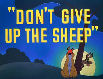 Don't Give Up the Sheep Title Card