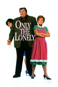 Only the Lonely (1991)