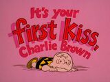 It's Your First Kiss, Charlie Brown (1977)