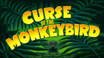 Curse of the MonkeyBird Title Card