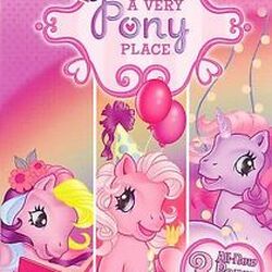 My Little Pony: A Very Pony Place (2007)