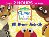 Elmo's World: All About Animals (2014)
