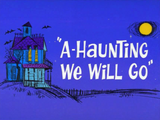 A-Haunting We Will Go (1966 Short)
