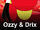 Ozzy & Drix