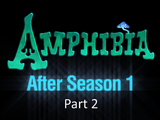 Amphibia: After Season 1 (Part 2)