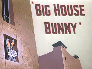 Big House Bunny Title Card