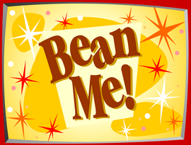 Bean Me!
