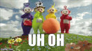 Uh-oh (Teletubbies)