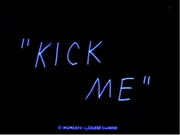 Kick me title card.png