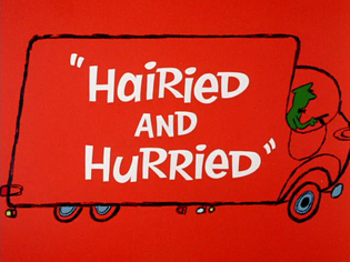 Hairied and Hurried (1965)